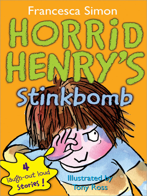 Title details for Horrid Henry's Stinkbomb by Francesca Simon - Wait list